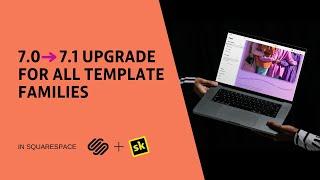 * NEW * How to upgrade any Squarespace 7.0 template to 7.1