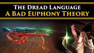 Destiny 2 Lore - The Euphony Raid Exotic and The Dread Language. A Rosetta's Stone or a Dead End?