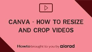 Canva - How to resize and crop videos