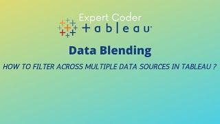 How to filter across multiple data sources in Tableau ?