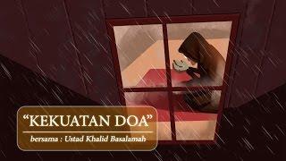 Kekuatan Doa | Ustaz Khalid Basalamah (English Subs)
