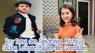 Rey Bong dan Sandrinna Michelle Saling Lempar Pujian dan Gombalan