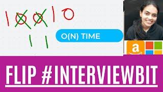 Flip #InterviewBit Arrays Code + Intuition + Examples || Maximize Number of 1s || Kadane Algorithm