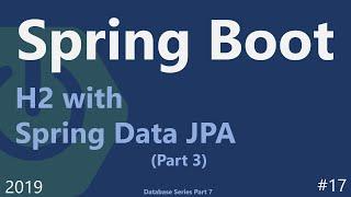 Spring Boot | Tutorial 17 : Spring Data JPA and H2 Database Part 3