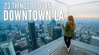 23 Things to Do in Downtown Los Angeles