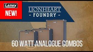 Laney LIONHEART FOUNDRY | SUPER60 | 60 watt all analogue combos