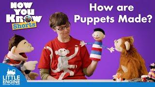 How are Puppets Made? | Now You Know | Learning for Kids