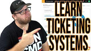 Learn I.T. Ticketing Systems - Help Desk Series
