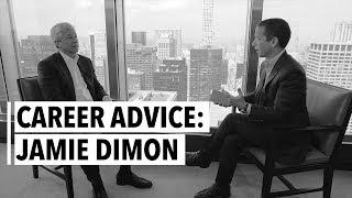 Jamie Dimon's Career Advice