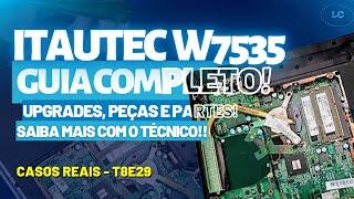  Itautec W7535 possibilidades de UPGRADE e partes e PEÇAS, especificações, SSD. Casos Reais T8E30