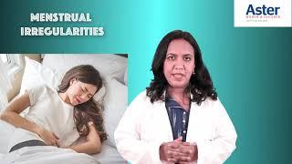 Menstrual Irregularities | Dr. Sandhya Rani | Aster Women & Children