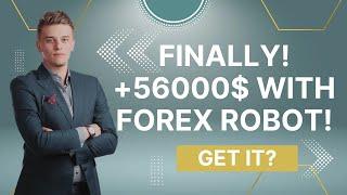 Forex Robot TURN $50 to $56,000  Tested 2025 /Verified Forex ea forex bot robot forex ea