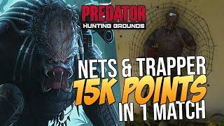 Predator Hunting Grounds MOST POINTS in 1 PREDATOR MATCH! 15K POINTS "TRAPPER PERK & NET GUN COMBOS"