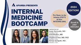 Internal Medicine Bootcamp - APAMSA 2024 Bootcamp Series Ep. 2