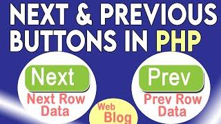 Next and Previous buttons in PHP with MYSQL | Fetch and Display Next and Prev row data on buttons