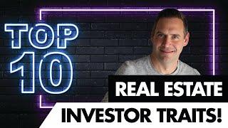 10 Traits Of Highly Successful Real Estate Investors!