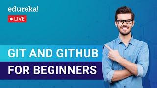 Git & Github For Beginners | Git and GitHub Tutorial | Learn Git | Edureka | DevOps Live-1