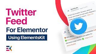 Twitter Feed Widget for Elementor | ElementsKit | All In One Addons for Elementor | Wpmet