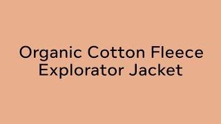 100% Organic Cotton Fleece Explorator Fleece Jacket