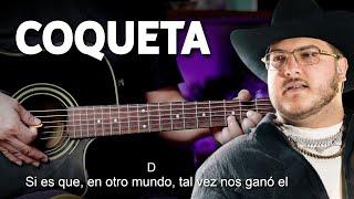 COQUETA - Grupo Frontera, Fuerza Regida | Tutorial GUITARRA Acústica | Letra y Acordes | GuitarEP