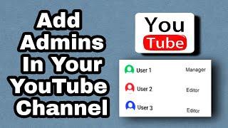 How to add YouTube Managers | Add admin to a YouTube Channel (The Right Way)