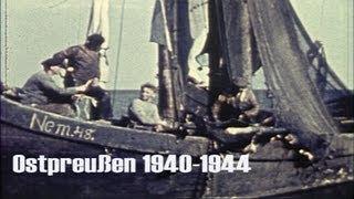 Ostpreußen 1940-44 im Farbfilm - Kurische Nehrung - Großes Haff - Wanderdünen - Fischerdörfer