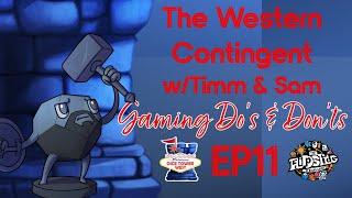 The Western Contingent, Episode 11: "Gaming Do's and Don'ts"