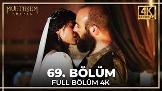 Muhteşem Yüzyıl 69. Bölüm (4K)