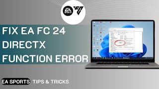 How To Fix EA FC 24 Directx Function Error 2024  (Full guide 2024)