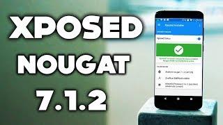 Xposed framework for nougat 7.1.2 official (100% working)