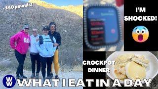 WHAT I EAT IN A DAY ON WW TO LOSE 140 POUNDS - I'M SHOCKED - 8 MILE HIKE - CROCKPOT CHICKEN POT PIE