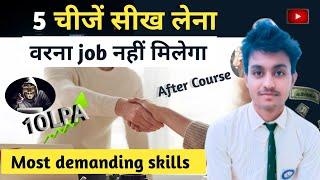 2nd Year Tak ye seekh liya to job pakki | you should learn these things for get a job in IT