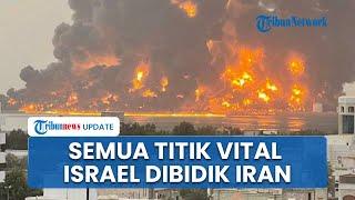 Tak Main-main, Iran Sasar Ladang Gas & Kilang Minyak Israel Jika Zionis Berani Balas Serang Teheran