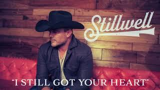 Matt Stillwell- I Still Got Your Heart (Audio)