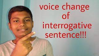 voice change of interrogative sentence।।Learn voice easily!!