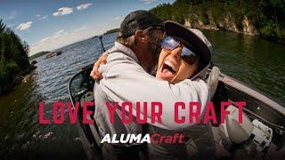 Love Your Craft | Alumacraft