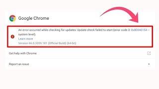 How To Fix/Troubleshoot Google Chrome Update Error 3:0x80040154 In Windows