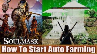 Soulmask How To Start Auto Farming