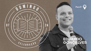 DOMINGO CELEBRAÇÃO - EDUARDO GONÇALVES