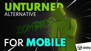 Making an UNTURNED alternative for MOBILE | Zombies (Multiplayer)