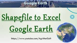 Convert Shapefile to Excel or Text file by using Google Earth | Quickest Way