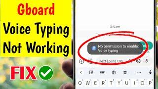 Fix Gboard Voice Typing Not Working - No Permission to enable voice typing