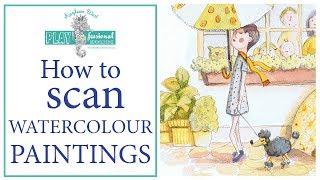 How to scan watercolour paintings