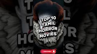 Top 10 TamilHorror Movies#shots#fact#facts#shorts#movie#tamil#horrorstories#scary#top10#top#viral