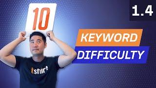 Keyword Research Pt 3: Understanding Ranking Difficulty - 1.4. SEO Course by Ahrefs