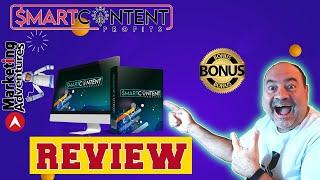 Smart Content Profits Review ‍Demo‍ WARNING ‍DON'T GET WITHOUT MY ‍CUSTOM  BONUSES!!