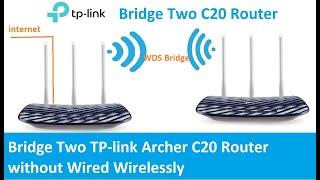 TP lnk Archer c20 Bridge Two router wirelessly