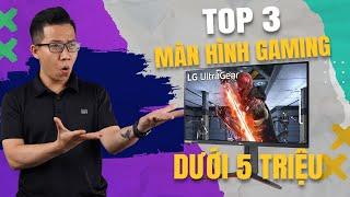 Top 3 Màn Hình Gaming Ngon Nhất Dưới 5 Triệu