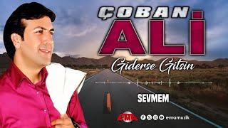 ÇOBAN ALİ - SEVMEM - (Giderse Gitsin / Official Video)