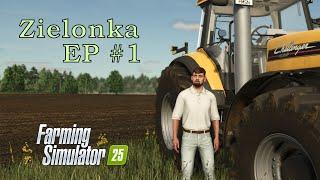 Starting Our New Journey! | Farming Simulator 2025 - Zielonka Timelapse | Episode #1